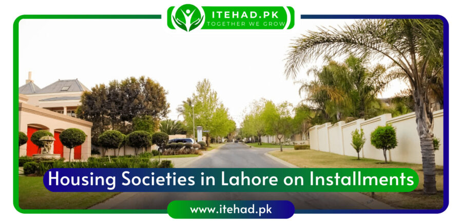 housing societies in lahore on installments